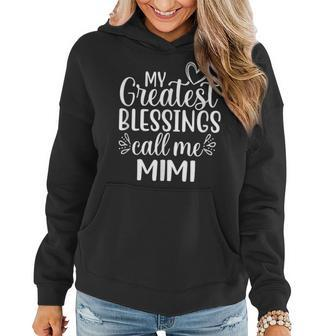 My Greatest Blessings Call Me Mimi Grandmother Grandma Women Hoodie - Monsterry DE