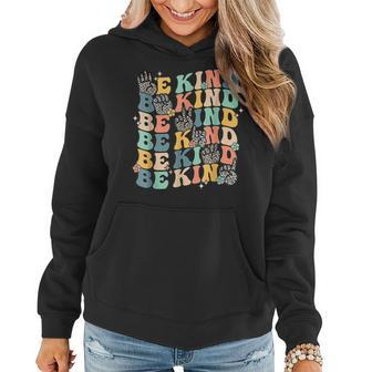 Groovy Be Kind Hand Sign Asl Communicate Sped Language Spell  Women Hoodie