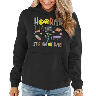 Groovy Hooray It’S An Ot Day Occupational Therapy I Love Women Hoodie - Monsterry UK