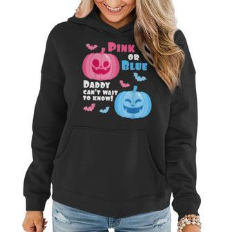 Halloween Gender Reveal Daddy Cant Wait To Know Fall Theme Women Hoodie | Mazezy