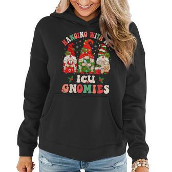 Hanging With My Icu Gnomies Christmas Critical Care Nurse Women Hoodie - Monsterry CA