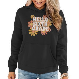Hello 6Th Sixth Grade Back To School For Teacher Student Women Hoodie - Seseable