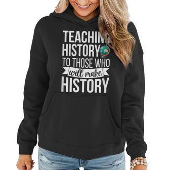 History Teacher Appreciation History Teaching Women Hoodie - Thegiftio UK