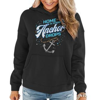Home Is Where The Anchor Drops Houseboat Women Hoodie | Mazezy
