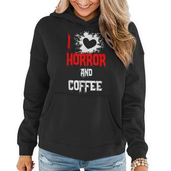 Horror T I Love Horror And Coffee For Coffee Lovers Women Hoodie | Mazezy