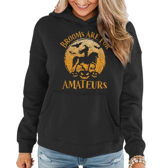 Horses Witch Halloween Brooms Are For Amateurs Women Hoodie - Seseable