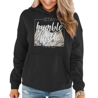 Humble Hustle Hard Hip Hop Clothing Stay Women Hoodie - Seseable