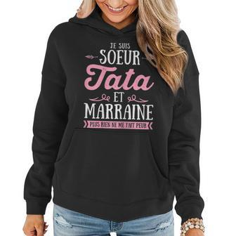 I Am Sister Tata And Godmother Plus Nothing Makes Me Scary Women Hoodie | Mazezy