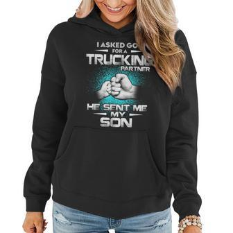 I Asked God For A Trucking Partner He Sent Me My Son Family Women Hoodie | Mazezy