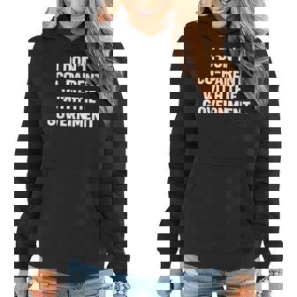 I Dont Co-Parent With The Government Government Funny Gifts Women Hoodie | Mazezy