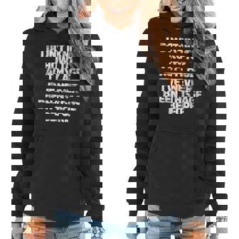 I Dont Know How To Act My Age Ive Never Been This Age Women Hoodie | Mazezy