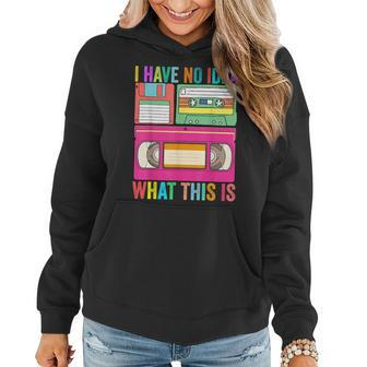 I Have No Idea What This Is Kids 70S 80S 90S Girl Boy Women 70S Vintage Designs Funny Gifts Women Hoodie | Mazezy