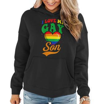 I Love My Gay Son Gay Pride Flag Proud Mom Dad Queer Love Women Hoodie | Mazezy