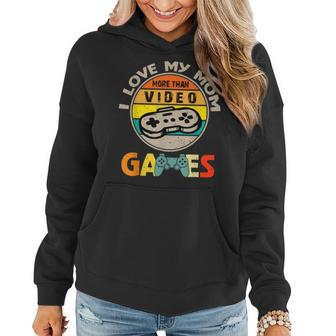 I Love My Mom More Than Video Games Vintage Mothers Day Women Hoodie - Thegiftio UK