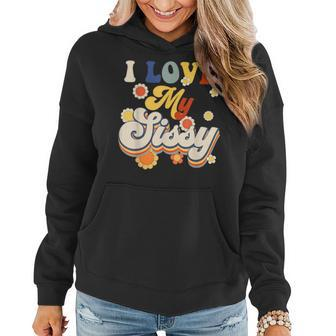I Love My Sissy Sisterly Love Brother Sister Day Big Sis Gifts For Sister Funny Gifts Women Hoodie | Mazezy AU
