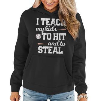 I Teach My Kids To Hit And Steal Baseball Mom Dad Gift Gifts For Mom Funny Gifts Women Hoodie | Mazezy CA