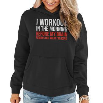 I Workout In The Morning Training Gym Calisthenics Fitness 2 Women Hoodie - Monsterry