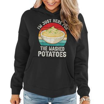 I'm Just Here For The Mashed Potatoes Women's Men's Women Hoodie - Seseable