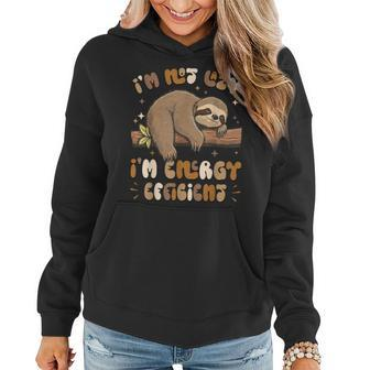I'm Not Lazy I'm Energy Efficient Sloths Quote Saying Women Hoodie | Mazezy
