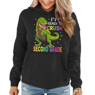 I'm Ready To Crush 2Nd Grade Dinosaur Back To School Women Hoodie - Monsterry DE