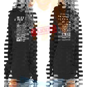 Im With The Banned Books Gift For A Protest Geek Women Hoodie