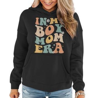 In My Boy Mom Era Groovy Mom Of Boys Gifts Funny Mothers Day Women Hoodie - Monsterry CA