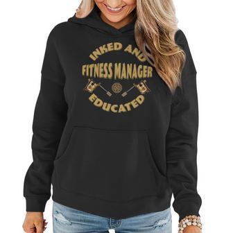 Inked And Educated Fitness Manager Women Hoodie - Monsterry CA