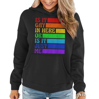 Is It Gay In Here Lgbt Flag Gay Pride Month Lgbtq Rainbow Women Hoodie | Mazezy