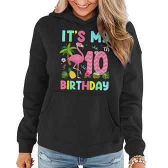 It's My 10Th Birthday Flamingo Hawaii 10 Yrs Old Girl Women Hoodie - Monsterry DE