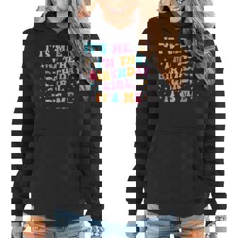 Its Me Hi Im The Birthday Girl Its Me Funny Birthday Party Women Hoodie - Seseable
