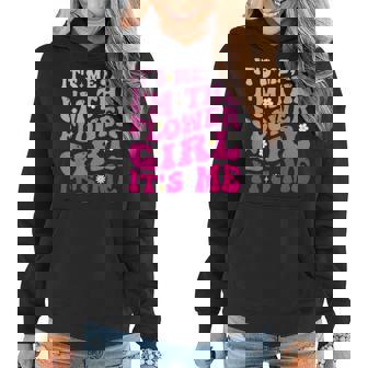 Its Me Hi I'm The Flower Girl Its Me Groovy For Girls Women Hoodie - Monsterry
