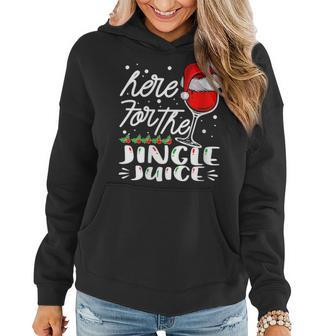 Here For The Jingle Juice Wine Lover Christmas Day Xmas Women Hoodie | Mazezy