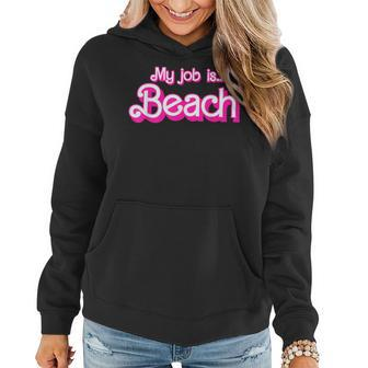 My Job Is Beach Pink Retro Beach Lover Women Hoodie | Mazezy
