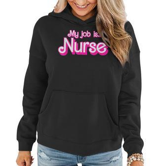 My Job Is Nurse Pink Retro Rn Nursing School Lpn Lvn Womens Women Hoodie - Monsterry