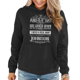 Johnson Name Gift So God Made A Johnson Women Hoodie - Seseable