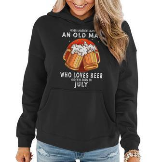 July Never Underestimate An Old Man Who Loves Beer Women Hoodie - Seseable