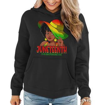 Junenth Is My Independence Day Black Women Black Pride Women Hoodie - Thegiftio UK