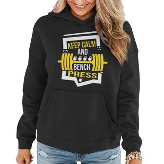 Keep Calm And Bench Press Chest Workout Gym Power Training Women Hoodie - Monsterry