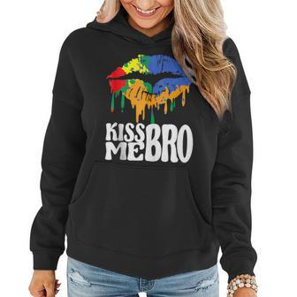 Kiss Me Bro Gay Rainbow Mouth To Kiss For Pride Person Women Hoodie | Mazezy
