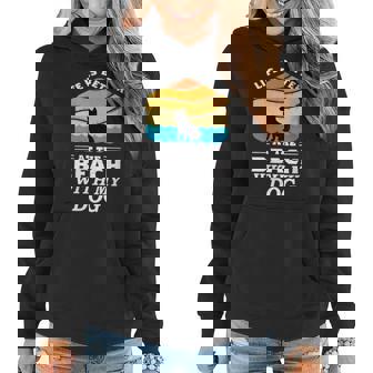 Life Is Better At The Beach With My Dog Corgi Lovers Graphic Women Hoodie | Mazezy