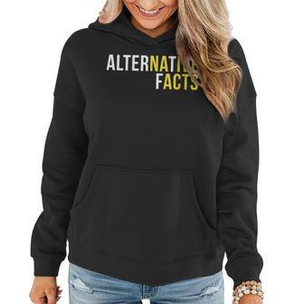 Life Lesson Funny Reminder Alternative Facts Are Naive Acts Women Hoodie | Mazezy