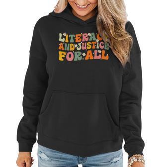 Literacy And Justice For All Groovy Reading Book Lover Women Hoodie - Seseable