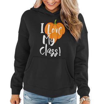 I Love My Class Fall Or Halloween Teacher Halloween For Teacher Women Hoodie | Mazezy