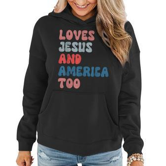 Loves Jesus And America Too Vintage 4Th Of July Mens Womens Women Hoodie | Mazezy