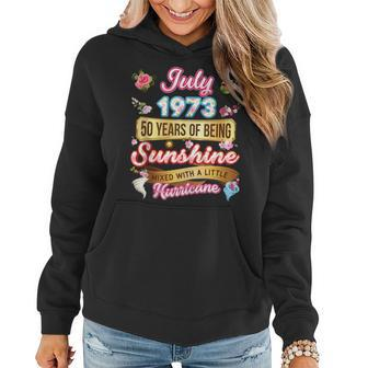 Made In July 1973 Girl 50 Years Old 50Th Birthday Sunshine 50Th Birthday Funny Gifts Women Hoodie | Mazezy