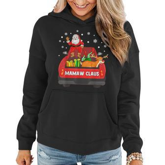 Mamaw Claus Red Truck Santa Reindeer Elf Christmas Women Hoodie | Mazezy