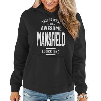 Mansfield Name Gift This Is What An Awesome Mansfield Looks Like Women Hoodie - Seseable