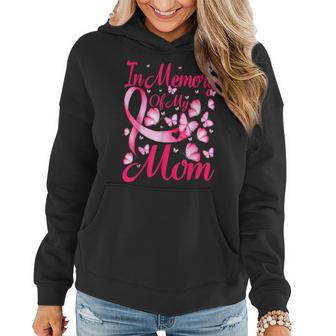 In Memory Of My Mom Butterfly Breast Cancer Awareness Women Hoodie - Thegiftio UK