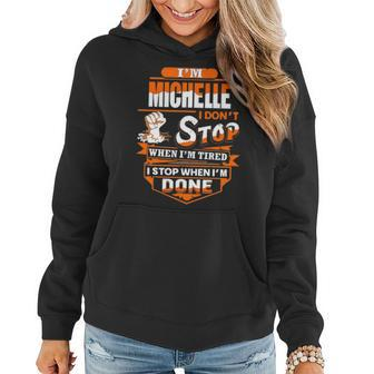 Michelle Name Gift Im Michelle Women Hoodie - Seseable