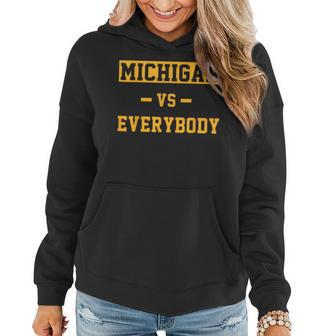 Michigan Vs Everything For Everybody Women Hoodie | Mazezy